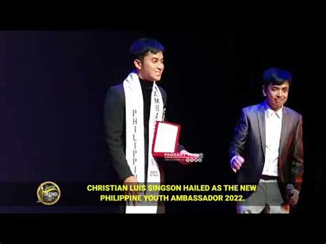 CHRISTIAN LUIS SINGSON IS PHILIPPINE YOUTH .